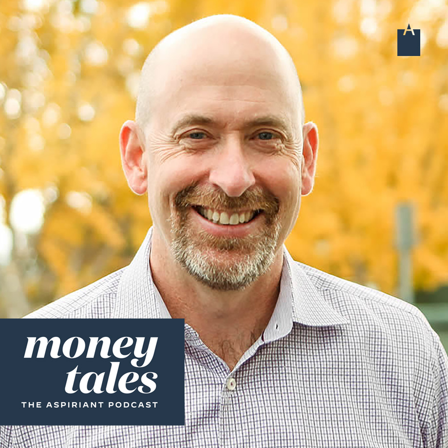 Tim Ranzetta | Aspiriant Podcast | Money Tales | Wealth Management